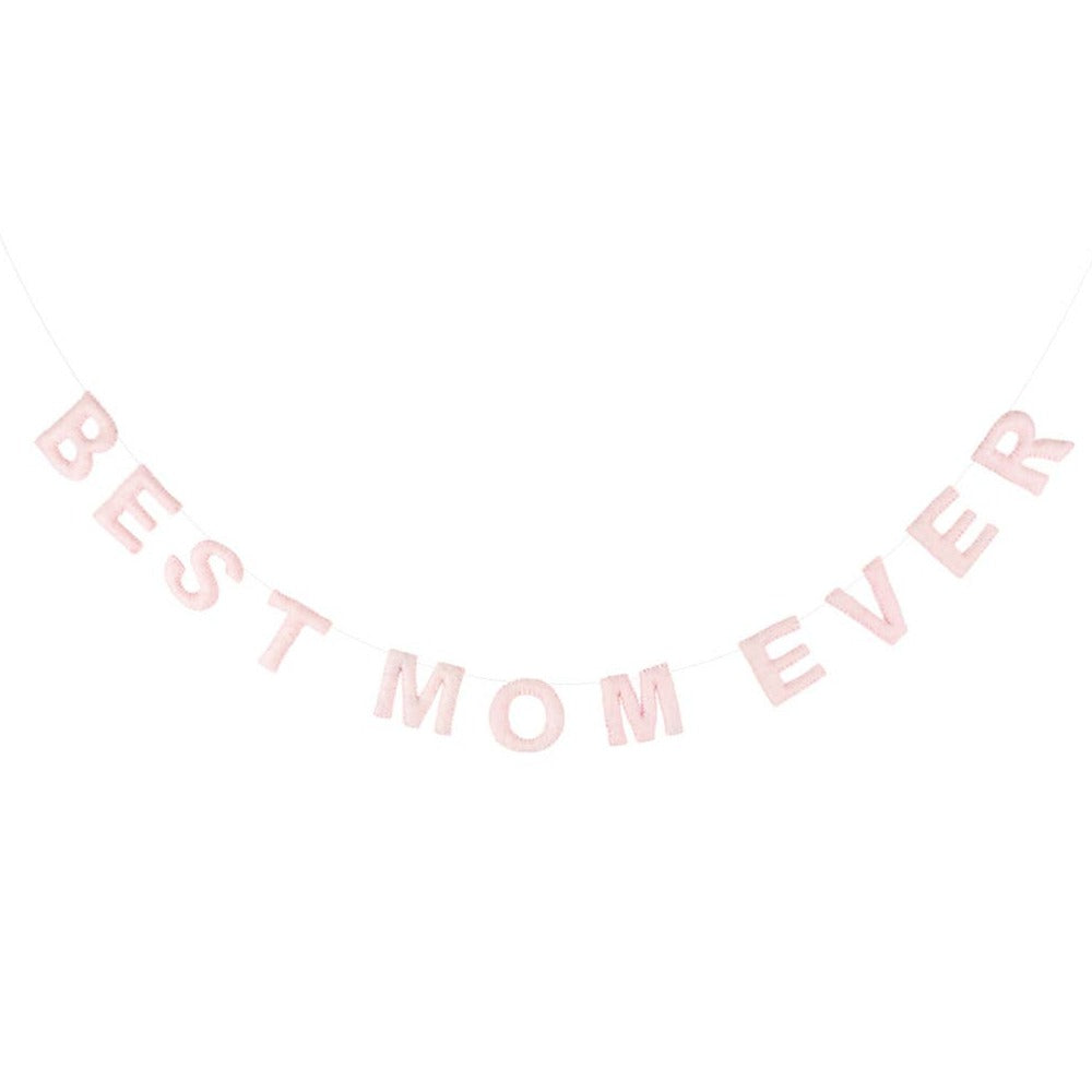 Best Mom Ever Felt Garland The Little Market 0 Faire Blush Bonjour Fete - Party Supplies