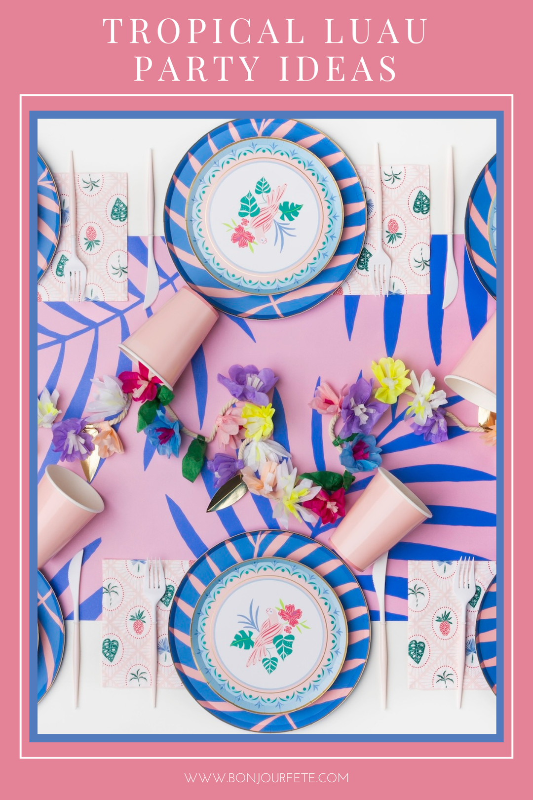TROPICAL PARTY IDEAS FOR THE BEST SUMMER LUAU