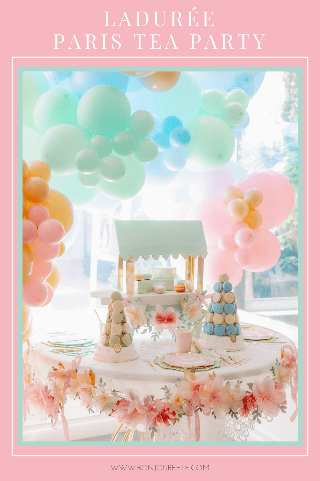 Ladurée Paris themed tea party setup with pastel tableware, macarons, and floral décor by Bonjour Fête