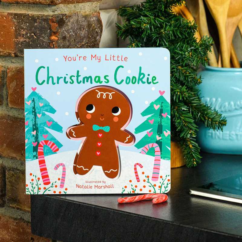 You're My Little Christmas Cookie by Nicola Edwards: Board Books; 18 pages / English Simon & Schuster You're My Little Christmas Cookie by Nicola Edwards: Board Books; 18 pages / English Bonjour Fete - Party Supplies