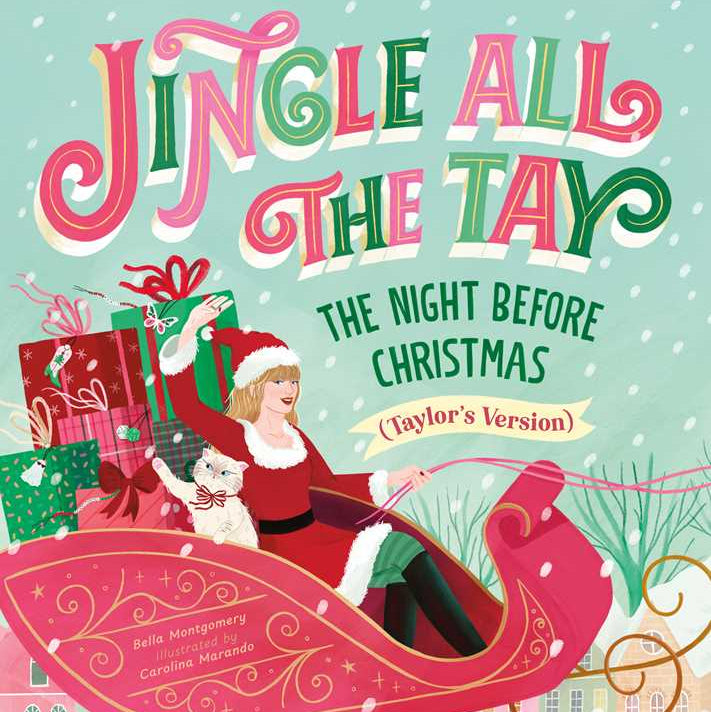 Jingle All the Tay by Bella Montgomery: Hardcover; 32 pages / English Simon & Schuster Jingle All the Tay by Bella Montgomery: Hardcover; 32 pages / English Bonjour Fete - Party Supplies