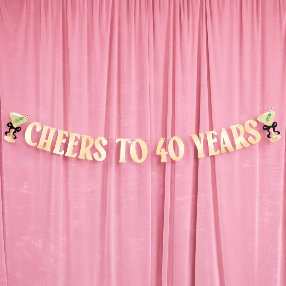 Cheers to 40 Banner - gold foil banner, martini birthday xo, Fetti Cheers to 40 Banner - gold foil banner, martini birthday Bonjour Fete - Party Supplies