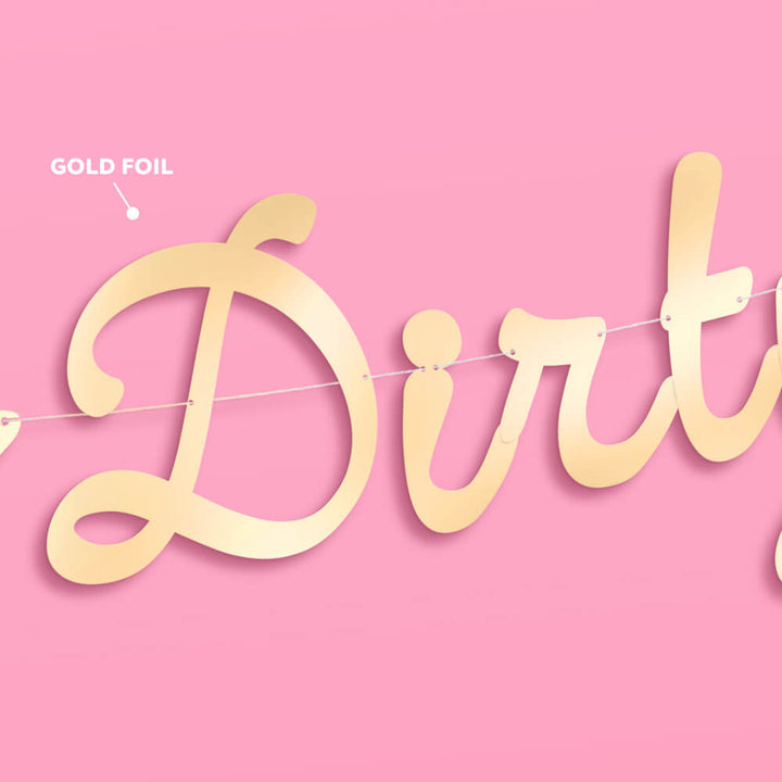 Dirty Thirty Banner - 3D paper banner xo, Fetti Banners Dirty Thirty Banner - 3D paper banner Bonjour Fete - Party Supplies