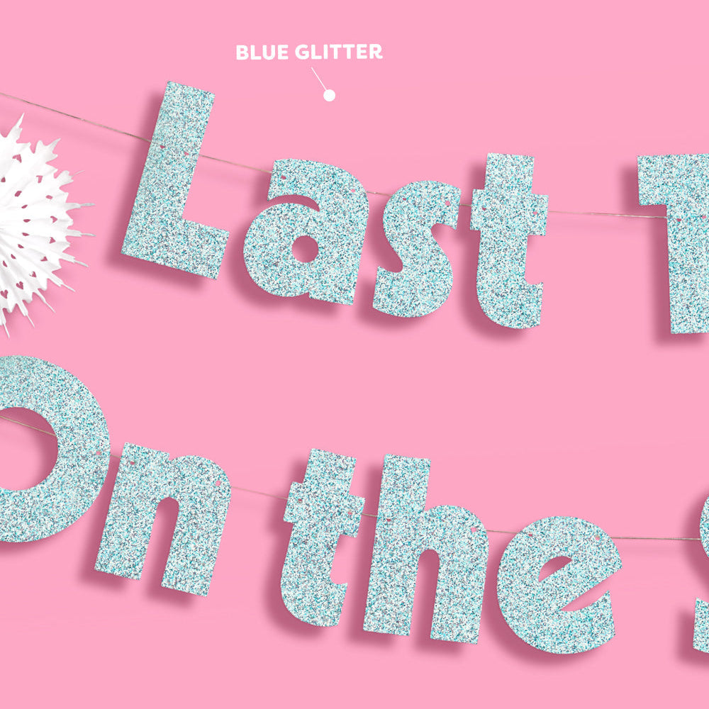 Last Toast On the Slopes Banner - 3D glitter banner xo, Fetti xo, Fetti Collective Last Toast On the Slopes Banner - 3D glitter banner Bonjour Fete - Party Supplies