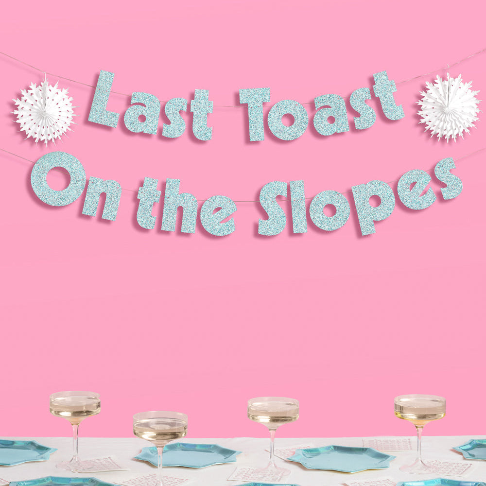 Last Toast On the Slopes Banner - 3D glitter banner xo, Fetti xo, Fetti Collective Last Toast On the Slopes Banner - 3D glitter banner Bonjour Fete - Party Supplies