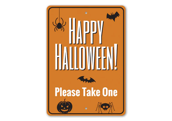 HAPPY HALLOWEEN! PLEASE TAKE ONE SIGN Lizton Sign Shop, Inc Halloween Home Decor Bonjour Fete - Party Supplies