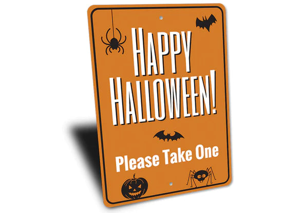 HAPPY HALLOWEEN! PLEASE TAKE ONE SIGN Lizton Sign Shop, Inc Halloween Home Decor Bonjour Fete - Party Supplies