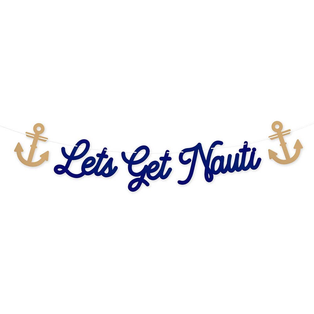 Paper Bachelorette Party Banner - Let’s Get Nauti Weddingstar Inc. Bonjour Fete - Party Supplies