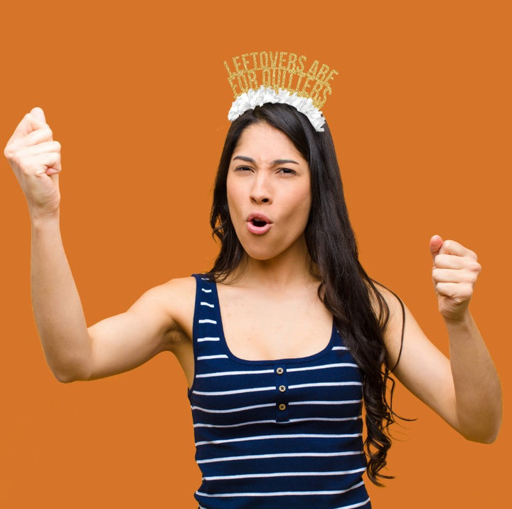 LEFTOVERS ARE FOR QUITTERS THANKSGIVING PARTY CROWN Festive Gal Thanksgiving Party Decorations Bonjour Fete - Party Supplies