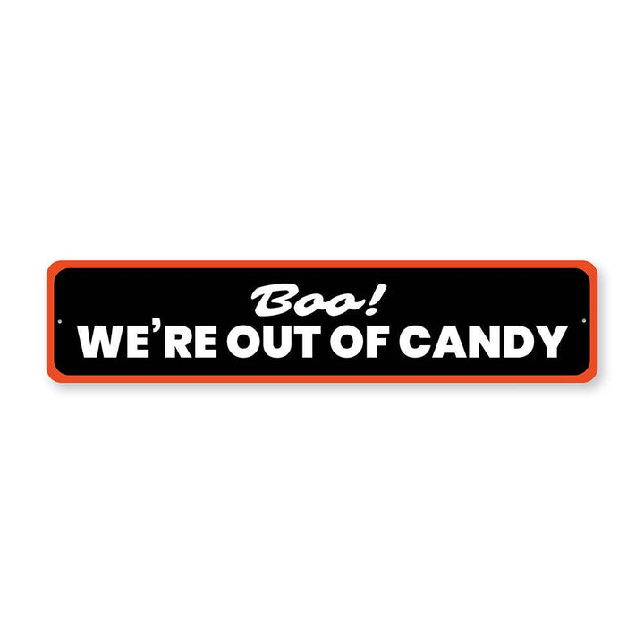 Out of Candy Halloween Sign Lizton Sign Shop, Inc 0 Faire Bonjour Fete - Party Supplies